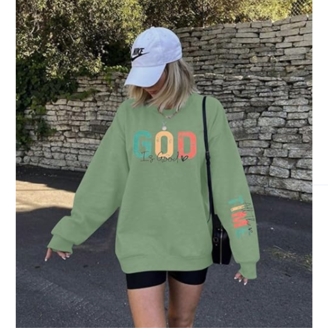 God Is Good All the Time Sweatshirt, Women